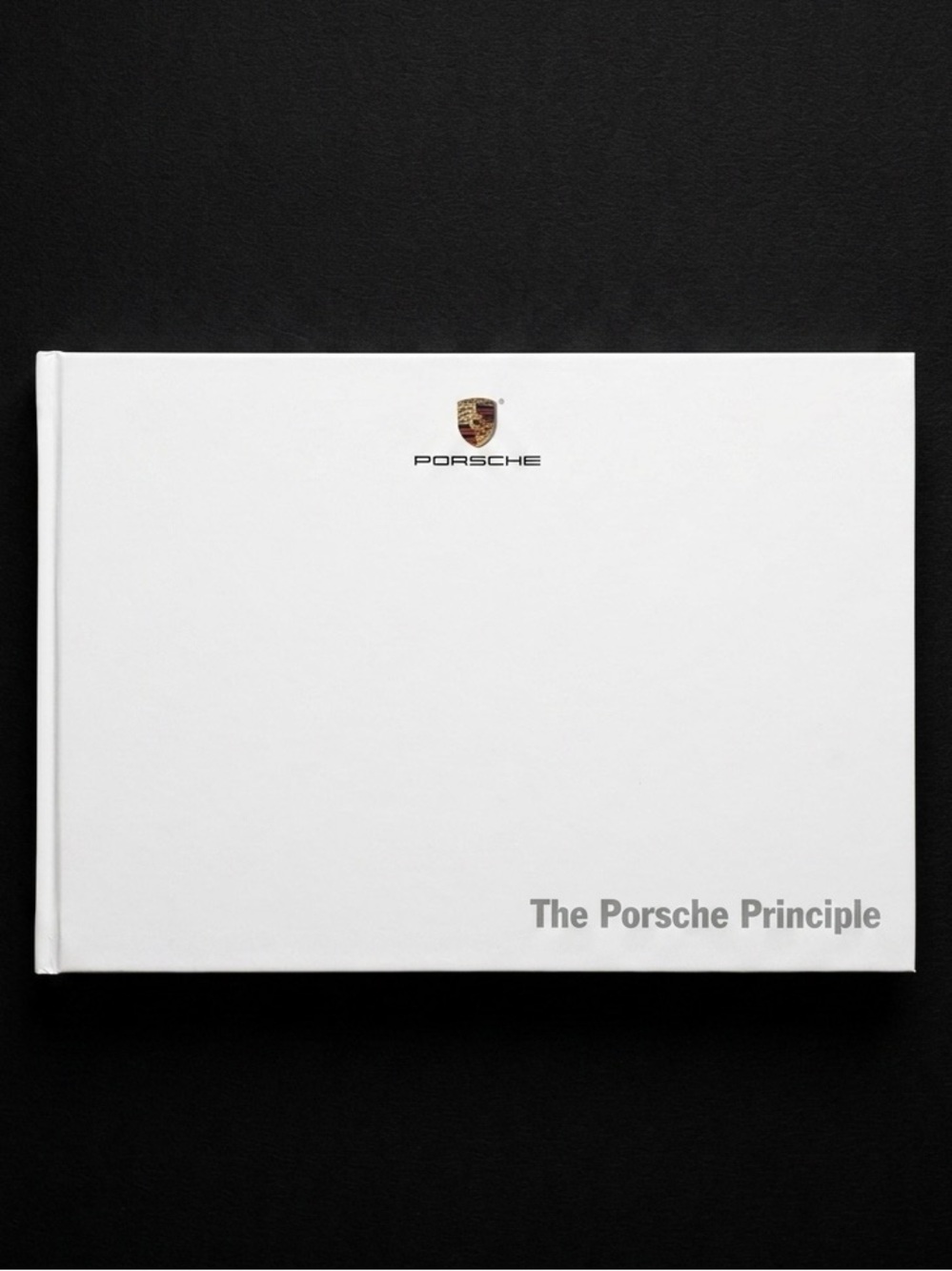 The Porsche Principle Official 2016 Hardcover History Book